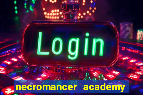 necromancer academy pt br